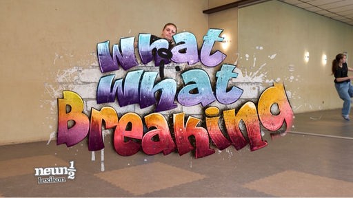 What ist What - Breaking