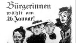 Wahlplakat von 1919 mit der Aufschrift: 'Bürgerinnen wählt am 26. Januar!'