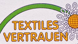 Siegel Textiles Vertrauen.